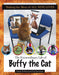 Making the Most of All Nine Lives : The Extraordinary Life of Buffy the Cat by Sandy Robins Extended Range Triumph Books