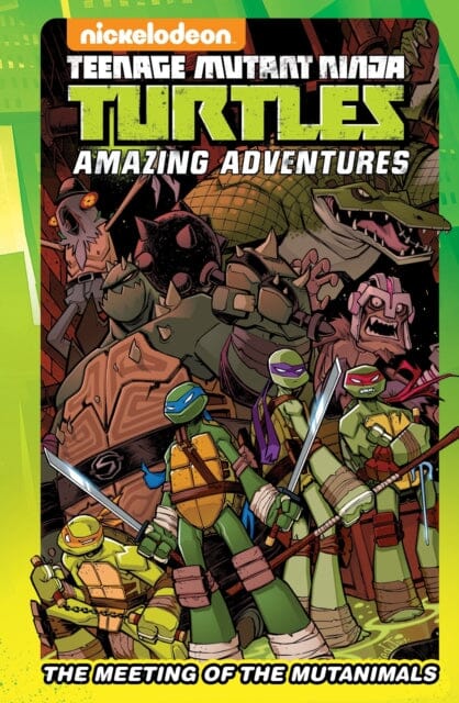 Teenage Mutant Ninja Turtles Amazing Adventures: The Meeting of the Mutanimals by Matthew K. Manning Extended Range Idea & Design Works