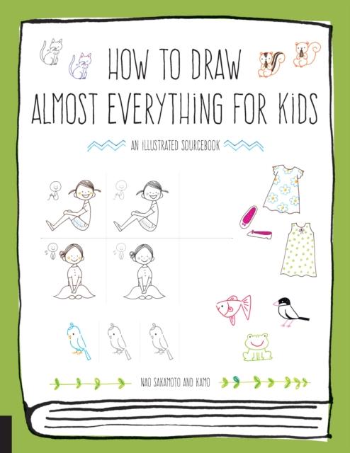 How to Draw Almost Everything for Kids Popular Titles Quarry Books