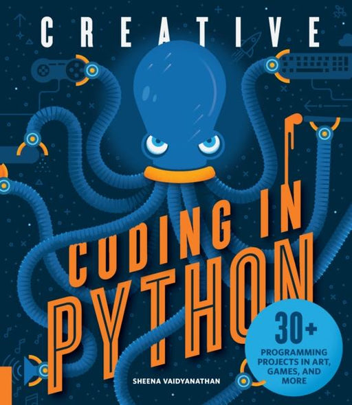 Creative Coding in Python : 30+ Programming Projects in Art, Games, and More Popular Titles Quarry Books