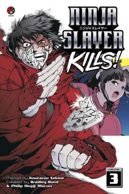 Ninja Slayer Kills Vol. 3 by Bradley Bond Extended Range Kodansha America, Inc