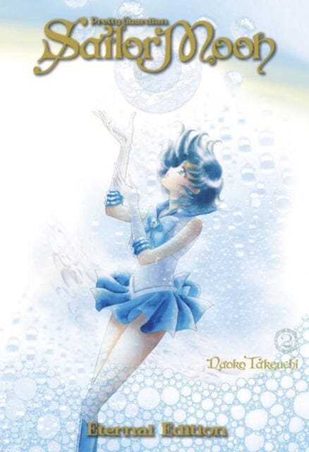 Sailor Moon Eternal Edition 2 by Naoko Takeuchi Extended Range Kodansha America, Inc