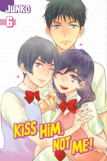 Kiss Him, Not Me 6 by JUNKO Extended Range Kodansha America, Inc