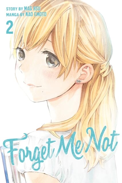 Forget Me Not Volume 2 by Nao Emoto Extended Range Kodansha America, Inc