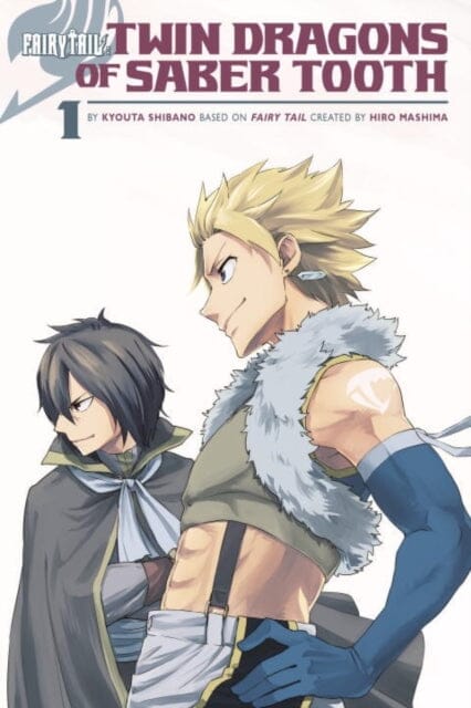 Fairy Tail: Twin Dragons Of Saber Tooth by Hiro Mashima Extended Range Kodansha America, Inc