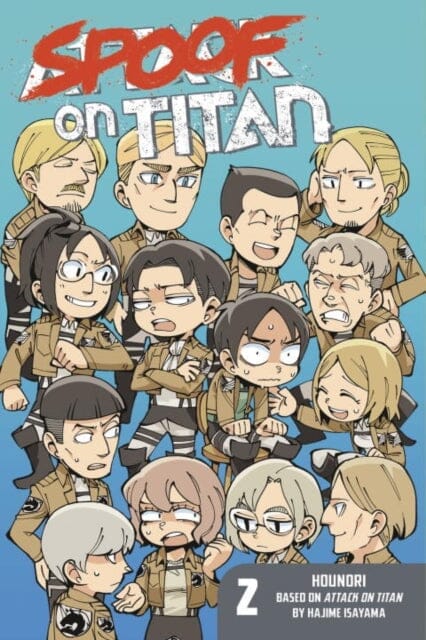 Spoof On Titan 2 (attack On Titan) by Hajime Isayama Extended Range Kodansha America, Inc