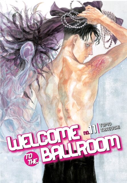 Welcome To The Ballroom 11 by Tomo Takeuchi Extended Range Kodansha America, Inc