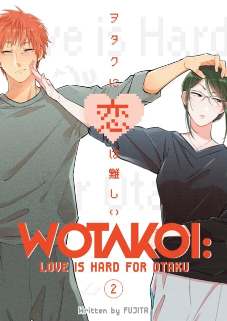 Wotakoi: Love Is Hard For Otaku 2 by Fujita Extended Range Kodansha America, Inc