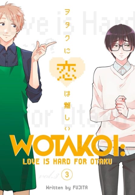 Wotakoi: Love Is Hard For Otaku 3 by Fujita Extended Range Kodansha America, Inc