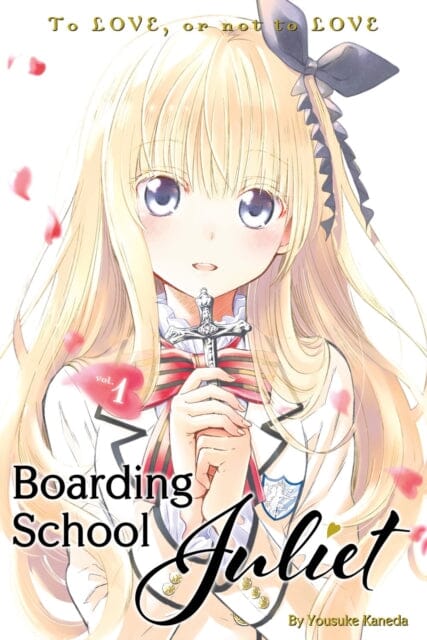 Boarding School Juliet 1 by Yousuke Kaneda Extended Range Kodansha America, Inc