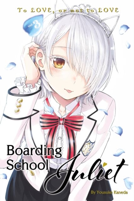 Boarding School Juliet 3 by Yousuke Kaneda Extended Range Kodansha America, Inc
