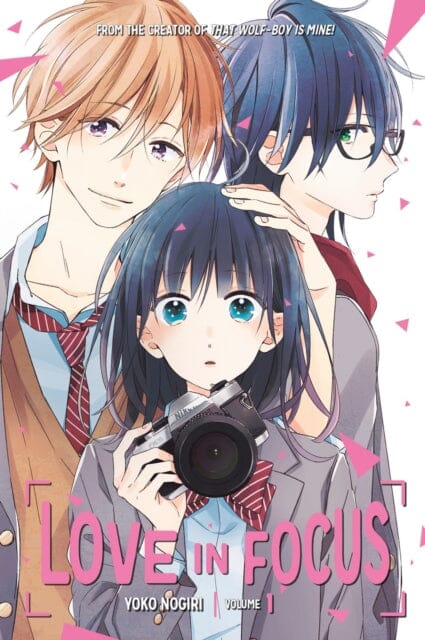 Love In Focus 1 by Yoko Nogiri Extended Range Kodansha America, Inc