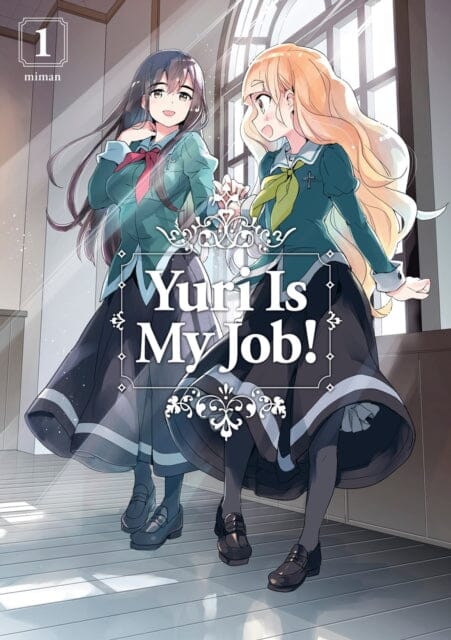 Yuri Is My Job! 1 by Miman Extended Range Kodansha America, Inc