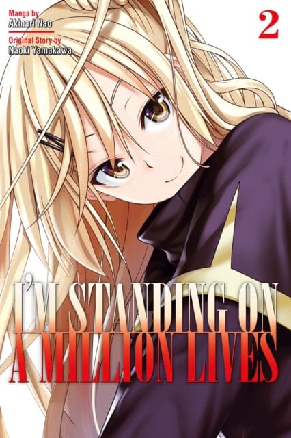 I'm Standing On A Million Lives 2 by Naoki Yamakawa Extended Range Kodansha America, Inc