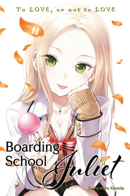 Boarding School Juliet 11 by YOUSUKE KANEDA Extended Range Kodansha America, Inc