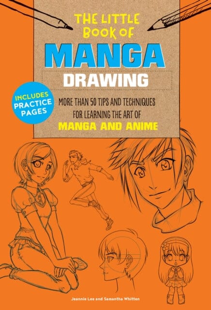 The Little Book of Manga Drawing : More than 50 tips and techniques for learning the art of manga and anime Volume 3 by Jeannie Lee Extended Range Walter Foster Publishing