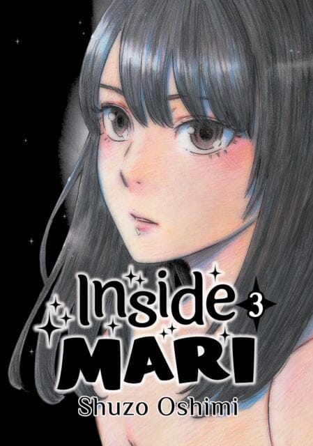 Inside Mari, Volume 3 by Shuzo Oshimi Extended Range Denpa Books