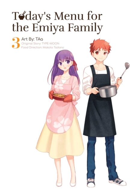 Today's Menu for the Emiya Family, Volume 3 by TYPE-MOON Extended Range Denpa Books