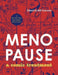 Menopause : A Comic Treatment by MK Czerwiec Extended Range Pennsylvania State University Press