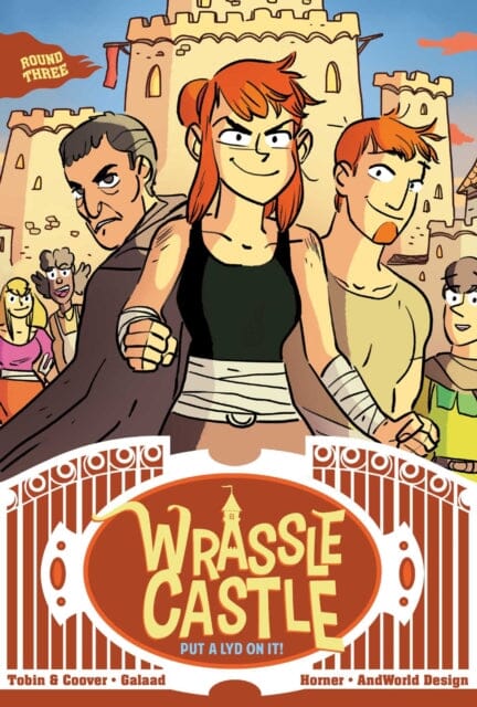 Wrassle Castle Book 3 : Put a Lyd On It! by Colleen Coover Extended Range Wonderbound