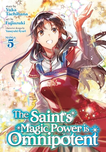 The Saint's Magic Power is Omnipotent (Manga) Vol. 5 by Yuka Tachibana Extended Range Seven Seas Entertainment, LLC