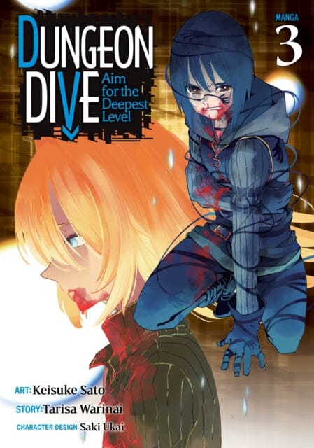 DUNGEON DIVE: Aim for the Deepest Level (Manga) Vol. 3 by Tarisa Warinai Extended Range Seven Seas Entertainment, LLC