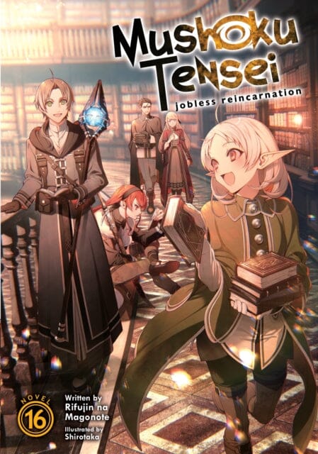 Mushoku Tensei: Jobless Reincarnation (Light Novel) Vol. 16 by Rifujin Na Magonote Extended Range Seven Seas Entertainment, LLC