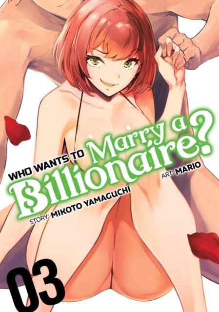 Who Wants to Marry a Billionaire? Vol. 3 by Mikoto Yamaguchi Extended Range Seven Seas Entertainment, LLC