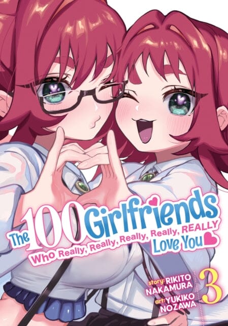 The 100 Girlfriends Who Really, Really, Really, Really, Really Love You Vol. 3 by Rikito Nakamura Extended Range Seven Seas Entertainment, LLC