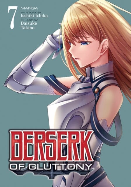 Berserk of Gluttony (Manga) Vol. 7 by Isshiki Ichika Extended Range Seven Seas Entertainment, LLC