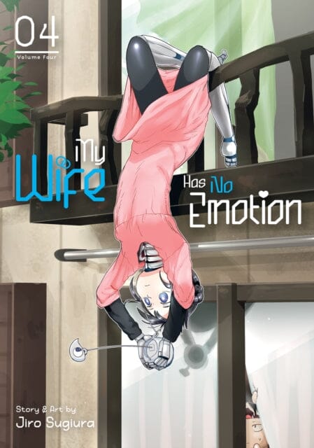 My Wife Has No Emotion Vol. 4 by Jiro Sugiura Extended Range Seven Seas Entertainment, LLC