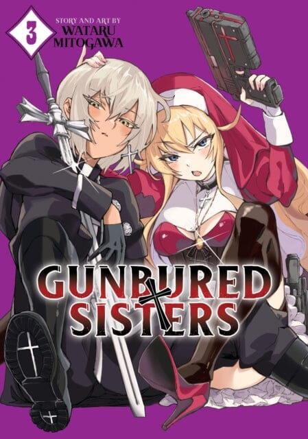GUNBURED x SISTERS Vol. 3 by Wataru Mitogawa Extended Range Seven Seas Entertainment, LLC