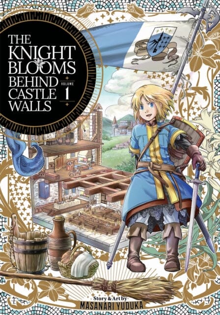The Knight Blooms Behind Castle Walls Vol. 1 by Masanari Yuduka Extended Range Seven Seas Entertainment, LLC