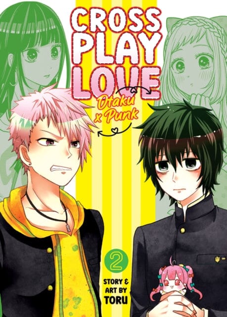Crossplay Love: Otaku x Punk Vol. 2 by Toru Extended Range Seven Seas Entertainment, LLC
