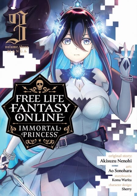 Free Life Fantasy Online: Immortal Princess (Manga) Vol. 3 by Akisuzu Nenohi Extended Range Seven Seas Entertainment, LLC