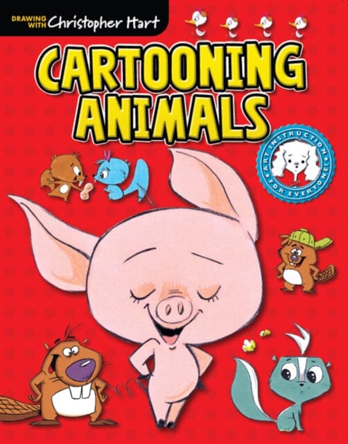 Cartooning Animals by C Hart Extended Range Sixth & Spring Books