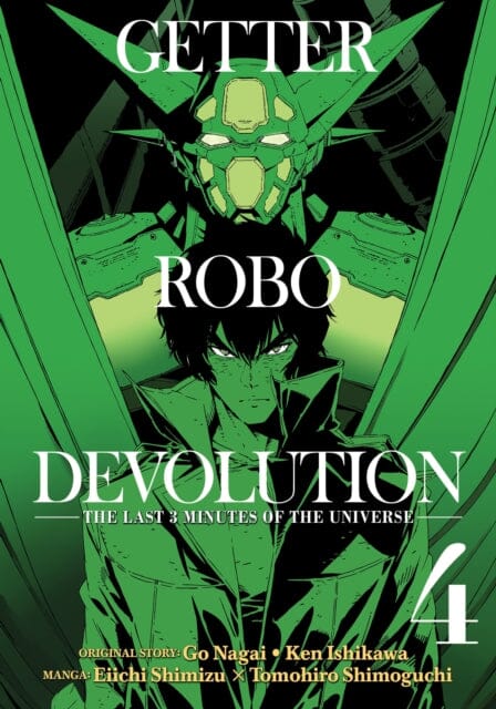 Getter Robo Devolution Vol. 4 by Ken Ishikawa Extended Range Seven Seas Entertainment, LLC