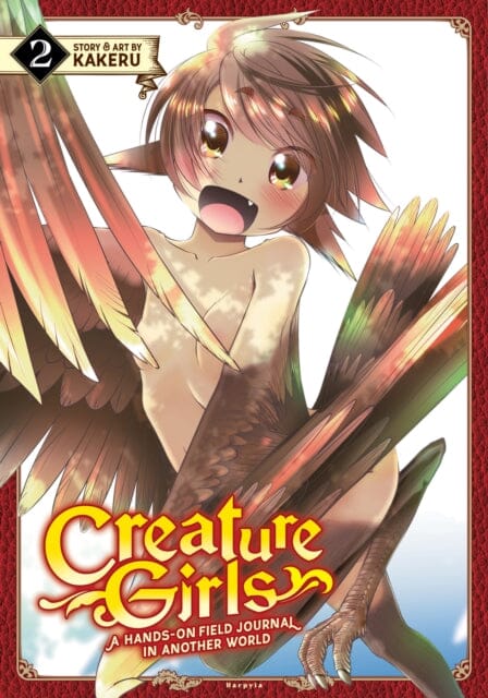 Creature Girls: A Hands-On Field Journal in Another World Vol. 2 by Kakeru Extended Range Seven Seas Entertainment, LLC