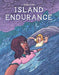 Survive!: Island Endurance by Bill Yu Extended Range North Star Editions