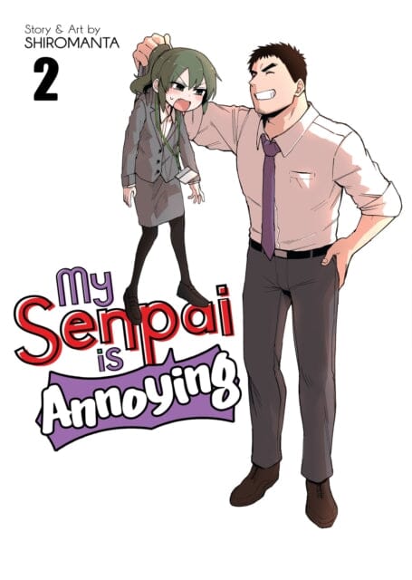 My Senpai is Annoying Vol. 2 by Shiromanta Extended Range Seven Seas Entertainment, LLC