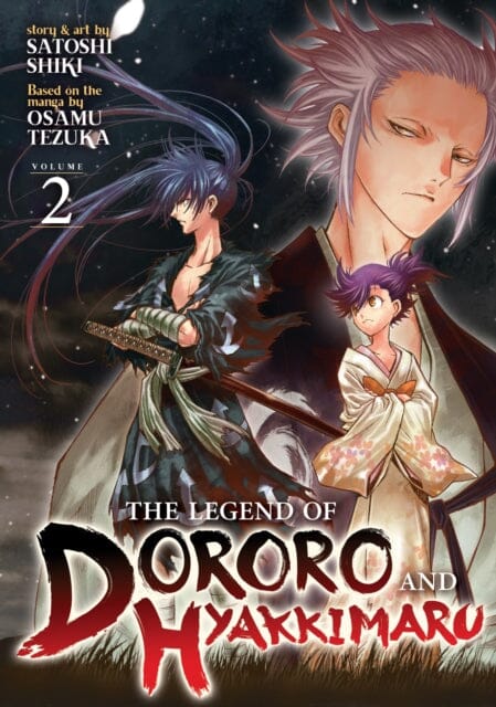 The Legend of Dororo and Hyakkimaru Vol. 2 by Osamu Tezuka Extended Range Seven Seas Entertainment, LLC