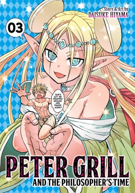 Peter Grill and the Philosopher's Time Vol. 3 by Daisuke Hiyama Extended Range Seven Seas Entertainment, LLC