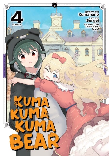 Kuma Kuma Kuma Bear (Manga) Vol. 4 by Kumanano Extended Range Seven Seas Entertainment, LLC