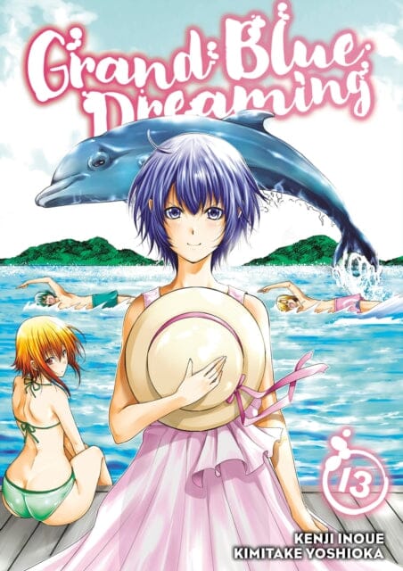 Grand Blue Dreaming 13 by Kimitake Yoshioka Extended Range Kodansha America, Inc