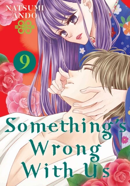 Something's Wrong With Us 9 by Natsumi Ando Extended Range Kodansha America, Inc
