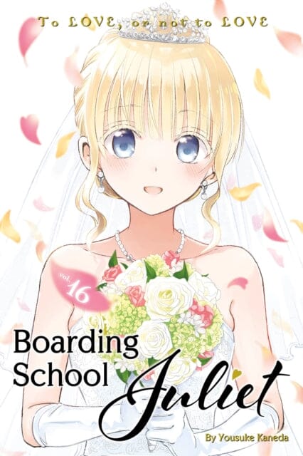 Boarding School Juliet 16 by Yousuke Kaneda Extended Range Kodansha America, Inc