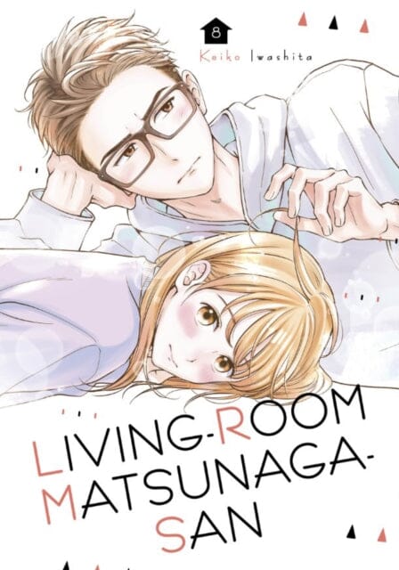 Living-Room Matsunaga-san 8 by Keiko Iwashita Extended Range Kodansha America, Inc