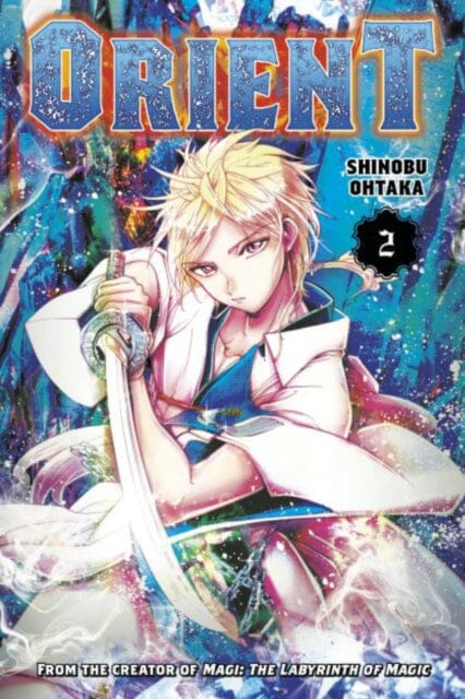 Orient 2 by Shinobu Ohtaka Extended Range Kodansha America, Inc