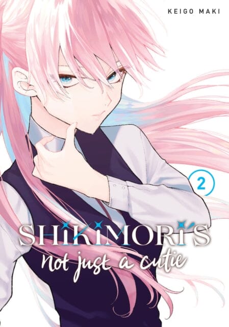 Shikimori's Not Just a Cutie 2 by Keigo Maki Extended Range Kodansha America, Inc