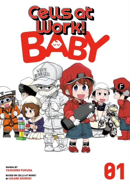 Cells at Work! Baby 1 by Yasuhiro Fukuda Extended Range Kodansha America, Inc